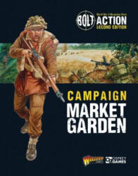 Bolt Action: Campaign: Market Garden - Warlord Games, Peter Dennis (ISBN: 9781472828682)
