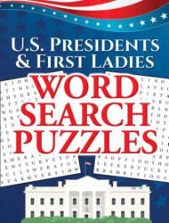 U. S. Presidents & First Ladies Word Search Puzzles - Frank J. D'Agostino (ISBN: 9780486824024)