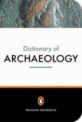 New Penguin Dictionary of Archaeology - Paul Bahn (ISBN: 9780140514476)