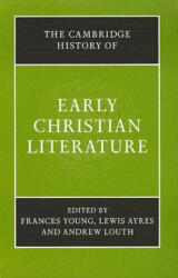 Cambridge History of Early Christian Literature - Frances Young (ISBN: 9780521697507)
