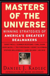 Masters of the Universe: Winning Strategies of America's Greatest Dealmakers - Daniel J. Kadlec, H. Wayne Huizenga (ISBN: 9780887309328)