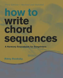 How to Write Chord Sequences - Rikky Rooksby (ISBN: 9781493065387)