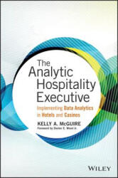 Analytic Hospitality Executive - Kelly McGuire (ISBN: 9781119129981)