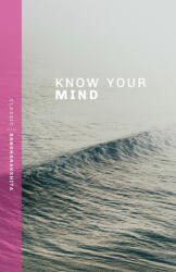 Know Your Mind - Sangharakshita (ISBN: 9781915342638)
