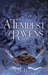 A Tempest of Ravens - E. A. Bard (ISBN: 9781068293238)