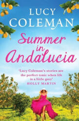 Summer in Andalucia - Lucy Coleman (ISBN: 9781838890667)