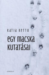 Egy macska kutatásai (ISBN: 9789635567041)