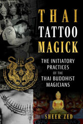 THAI TATTOO MAGICK | ZED SHEER (2025)