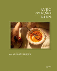 Avec 3 fois rien - Alison Roman - Alison Roman (2026)