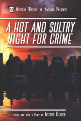 A Hot and Sultry Night for Crime - Jeffery Deaver, Jeffery Deaver (2017)