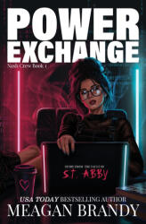 Power Exchange - Meagan Brandy, S. T. Abby (2026)