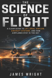 The Science of Flight - James Wright (2026)