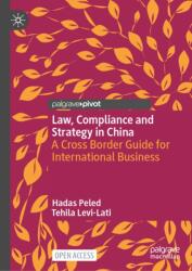 Law, Compliance and Strategy in China (ISBN: 9789819255764)