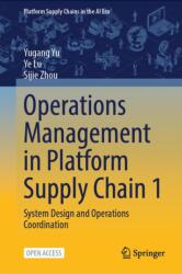 Operations Management in Platform Supply Chain 1 (ISBN: 9789819251216)