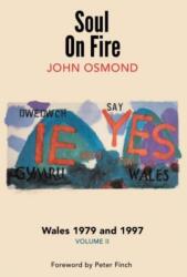 Soul on Fire - Wales 1979 and 1997, volume II (ISBN: 9781919526072)