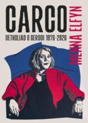 Carco - Detholiad o gerddi 1976-2026 (ISBN: 9781918015058)