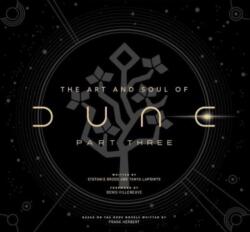 The Art and Soul of Dune: Part Three (ISBN: 9781807591847)