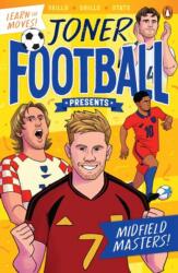 Joner Football presents: Midfield Masters! (ISBN: 9781761359804)