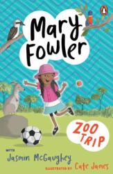 Mary Fowler: Zoo Trip (ISBN: 9781761356254)