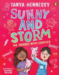 The Trouble with Chuffles: Sunny and Storm Book 2 (ISBN: 9781761354410)