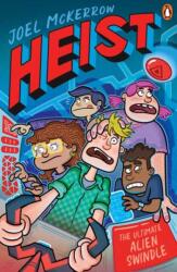 Heist 3: The Ultimate Alien Swindle (ISBN: 9781761350290)