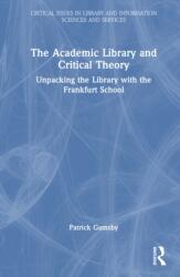 The Academic Library and Critical Theory (ISBN: 9781041000563)