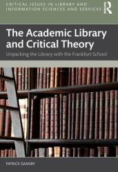 The Academic Library and Critical Theory (ISBN: 9781041000471)