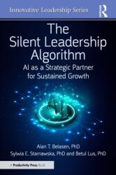 The Silent Leadership Algorithm (ISBN: 9781041356011)