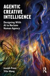 Agentic Creative Intelligence (ISBN: 9781041211242)