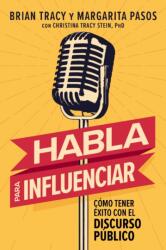 Habla para influenciar (ISBN: 9781400350681)