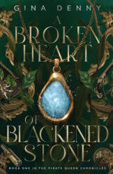 A Broken Heart of Blackened Stone - Gina Denny (ISBN: 9781972433003)