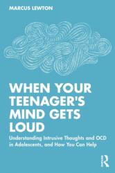 When Your Teenager's Mind Gets Loud (ISBN: 9781041400257)