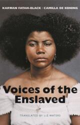 Voices of the Enslaved (ISBN: 9781509572663)