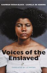 Voices of the Enslaved (ISBN: 9781509572670)