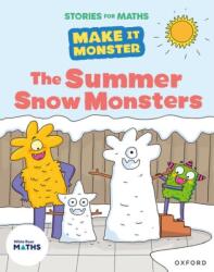 Stories for Maths: KS1: The Summer Snow Monsters (ISBN: 9781382058025)