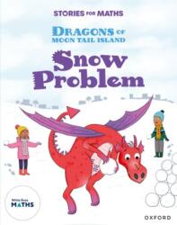 Stories for Maths: KS1: Snow Problem (ISBN: 9781382058155)