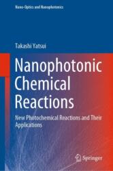Nanophotonic Chemical Reactions (ISBN: 9783030428419)