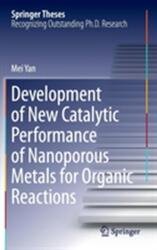 Development of New Catalytic Performance of Nanoporous Metals for Organic Reactions (ISBN: 9784431549307)