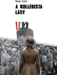 A kollégista lány (ISBN: 9789636681623)