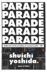 Shuichi Yoshida, Philip Gabriel - Parade - Shuichi Yoshida, Philip Gabriel (ISBN: 9780307454935)
