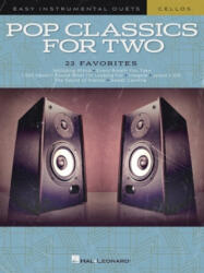 Pop Classics for Two Cellos: Easy Instrumental Duets - Mark Phillips (ISBN: 9781540065391)