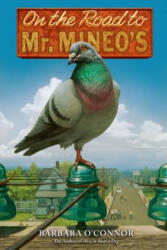 On the Road to Mr. Mineo's - Barbara O'Connor (ISBN: 9781250039934)