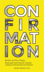 Confirmation - Chris Thorpe (ISBN: 9781783191543)