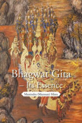 Bhagwat Gita - Its Essence - Munindra (ISBN: 9781482834406)