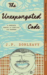 The Unexpurgated Code - J. P. Donleavy (ISBN: 9781843519881)