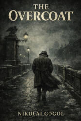 The Overcoat - Nikolai Gogol, S. R. Travers (ISBN: 9781918736397)