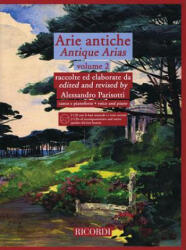 Arie Antiche - Volume 2: With 2 CDs of Piano Accompaniments and Diction Lessons by a Native Speaker - Hal Leonard Corp, Alessandro Parsotti (ISBN: 9781495069352)