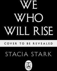 We Who Will Rise - Stacia Stark (ISBN: 9780241740064)
