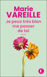 Je peux très bien me passer de toi - Vareille (2024)