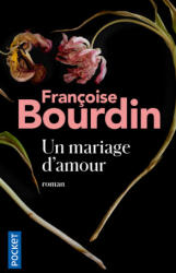 Un mariage d'amour - Françoise Bourdin (ISBN: 9782266133197)